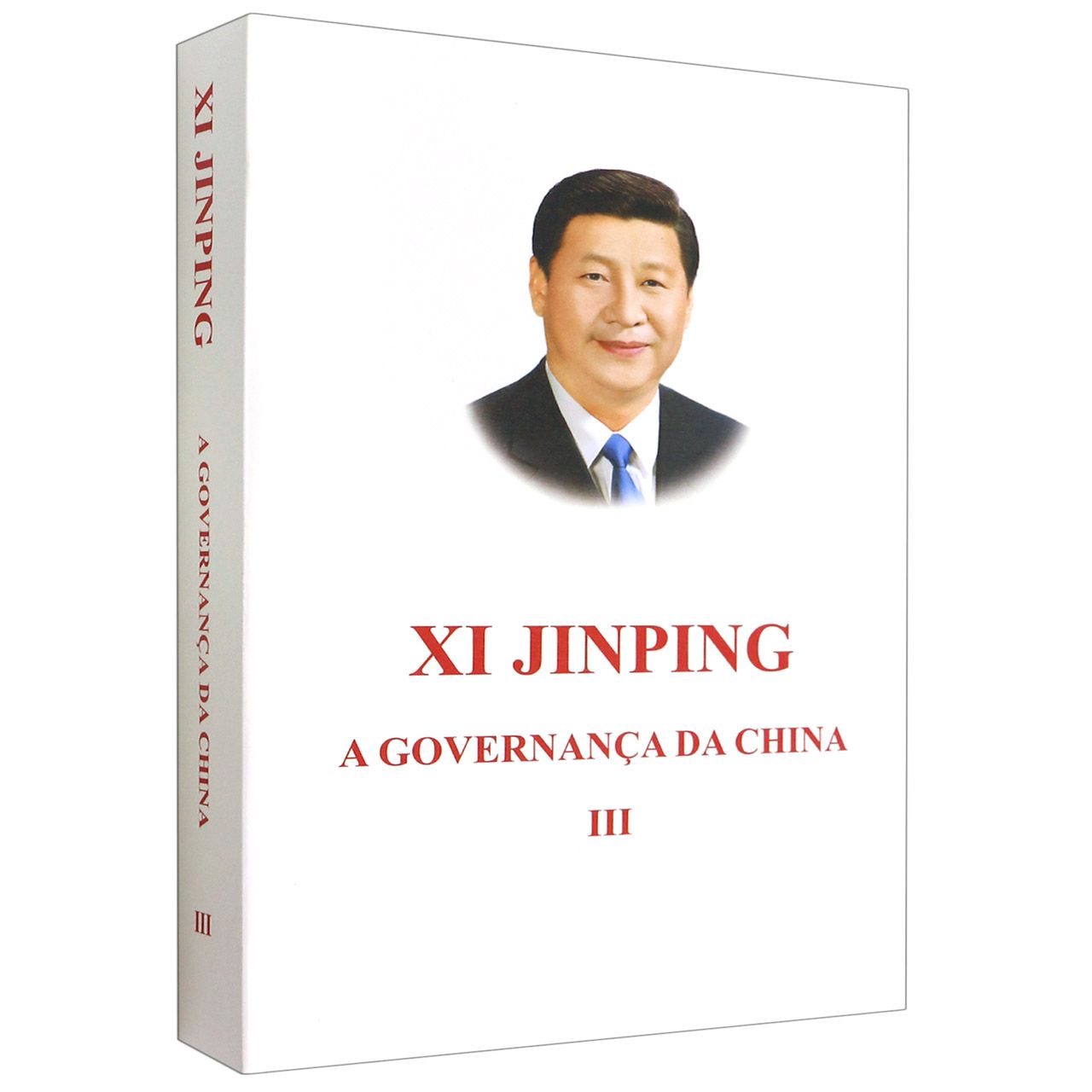 习近平谈治国理政.第三卷(葡萄牙文,平装)Xi Jinping: The Governance of China Volume Three (Portuguese Version)