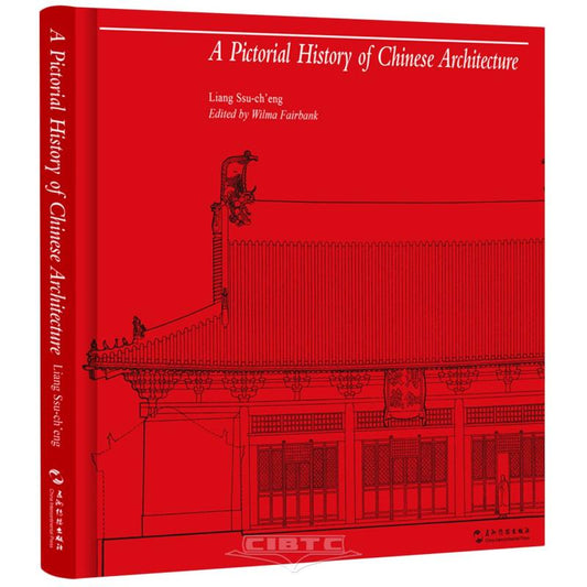 图像中国建筑史(英文版)(精) A Pictorial History of Chinese Architecture (English Version, Hardcover)